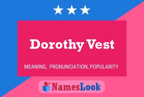 Poster del nome Dorothy Vest