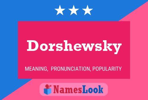 Poster del nome Dorshewsky