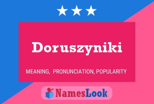 Poster del nome Doruszyniki