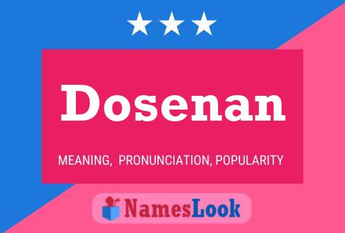 Poster del nome Dosenan