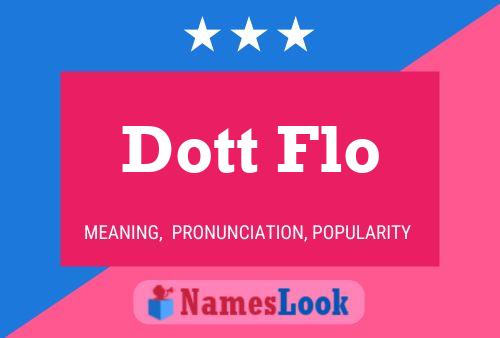 Poster del nome Dott Flo