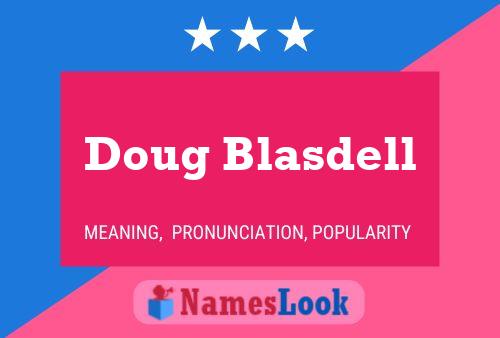 Poster del nome Doug Blasdell