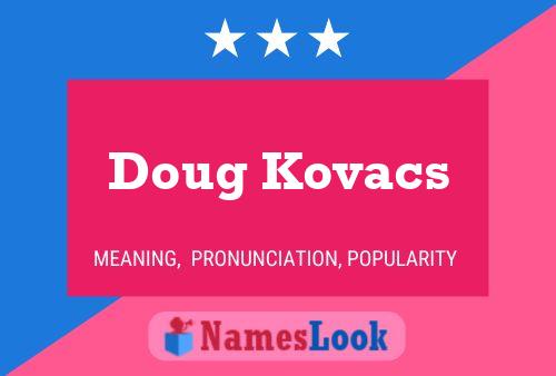 Poster del nome Doug Kovacs