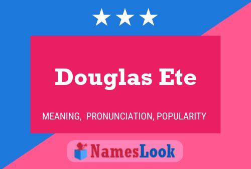 Poster del nome Douglas Ete