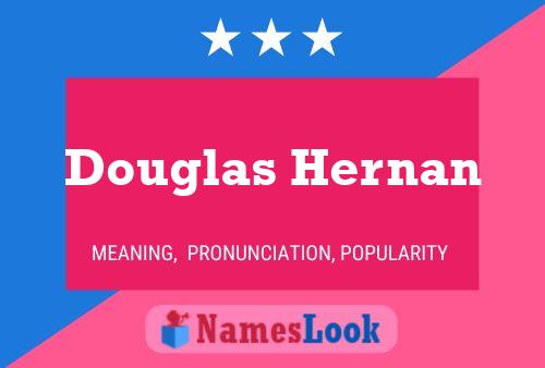 Poster del nome Douglas Hernan