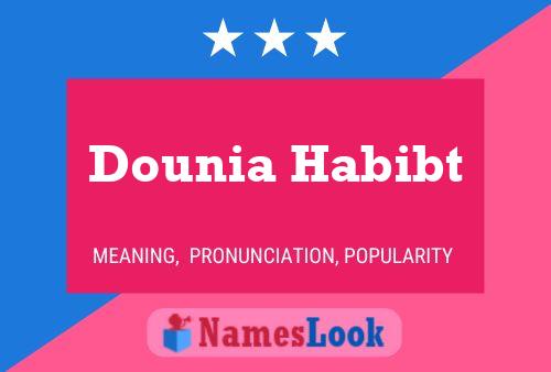 Poster del nome Dounia Habibt