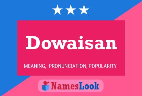 Poster del nome Dowaisan