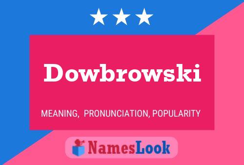 Poster del nome Dowbrowski