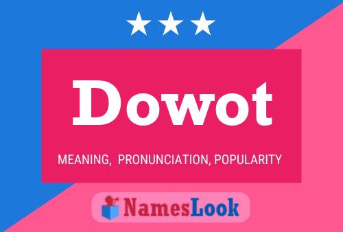 Poster del nome Dowot