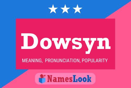 Poster del nome Dowsyn