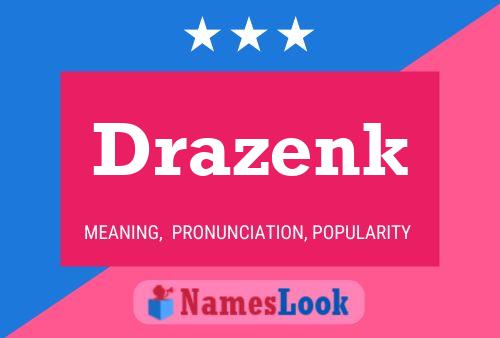 Poster del nome Drazenk