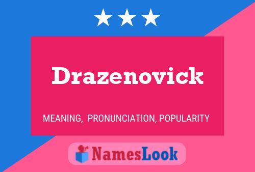 Poster del nome Drazenovick