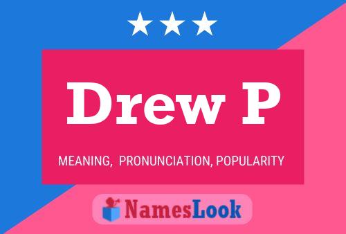 Poster del nome Drew P