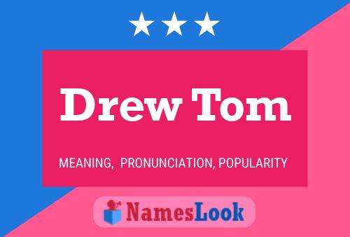 Poster del nome Drew Tom