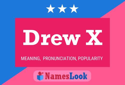 Poster del nome Drew X