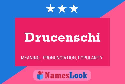 Poster del nome Drucenschi