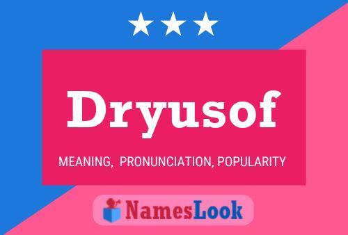 Poster del nome Dryusof