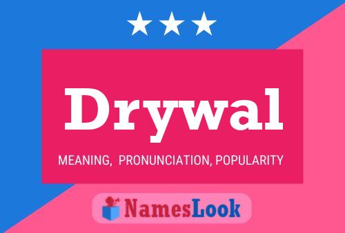 Poster del nome Drywal