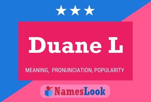 Poster del nome Duane L