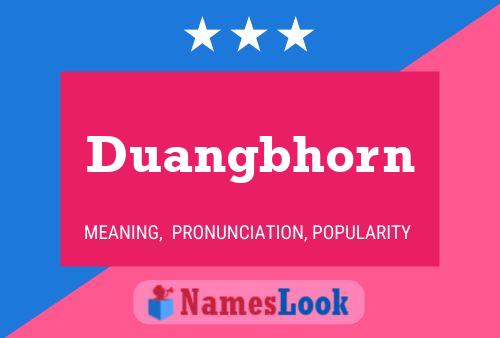 Poster del nome Duangbhorn