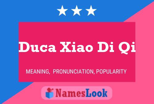 Poster del nome Duca Xiao Di Qi