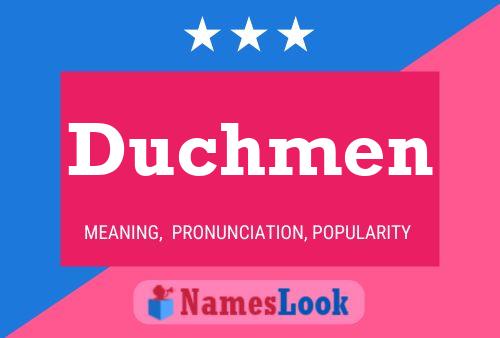 Poster del nome Duchmen