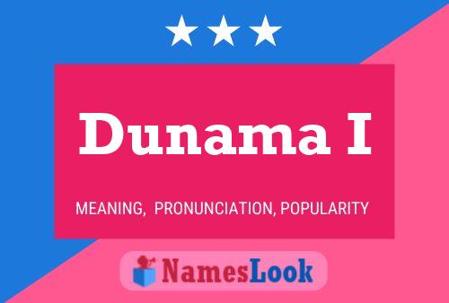 Poster del nome Dunama I