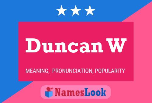 Poster del nome Duncan W