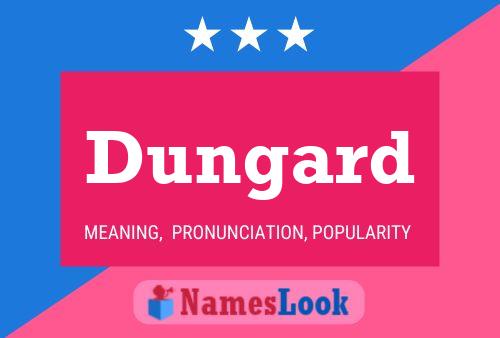 Poster del nome Dungard