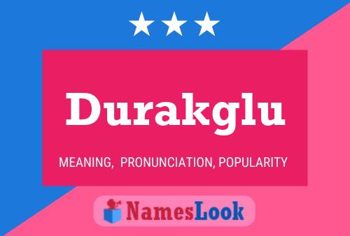 Poster del nome Durakglu