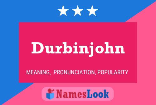 Poster del nome Durbinjohn