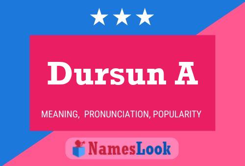 Poster del nome Dursun A