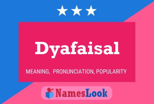 Poster del nome Dyafaisal