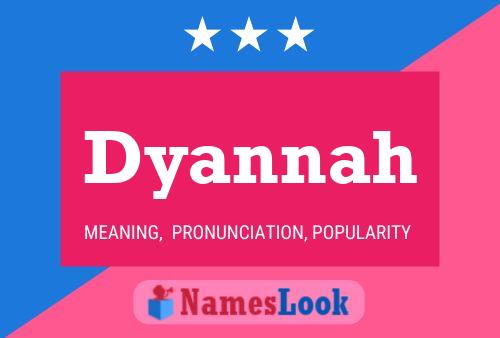 Poster del nome Dyannah