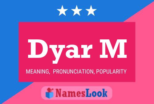 Poster del nome Dyar M