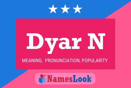 Poster del nome Dyar N