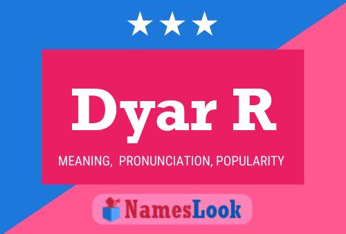 Poster del nome Dyar R