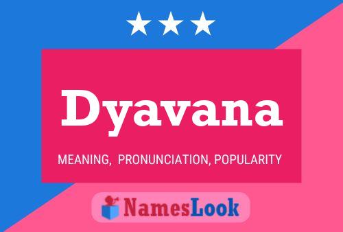 Poster del nome Dyavana