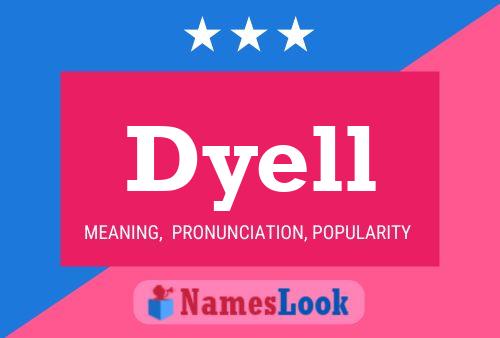 Poster del nome Dyell