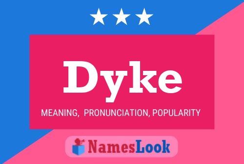 Poster del nome Dyke