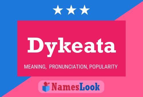 Poster del nome Dykeata