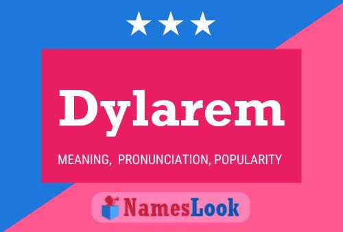 Poster del nome Dylarem