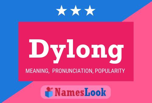 Poster del nome Dylong