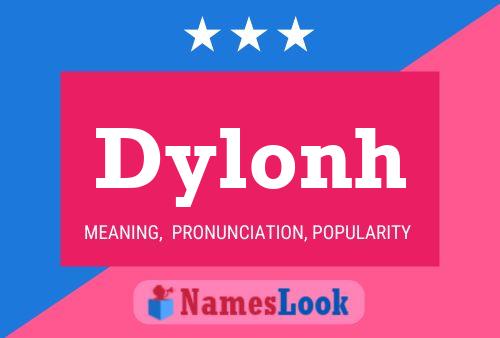 Poster del nome Dylonh