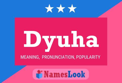 Poster del nome Dyuha