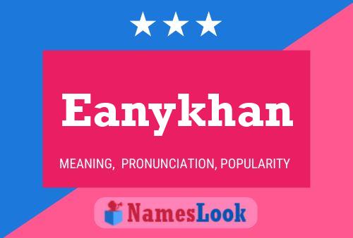 Poster del nome Eanykhan