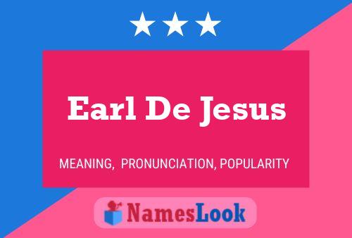 Poster del nome Earl De Jesus