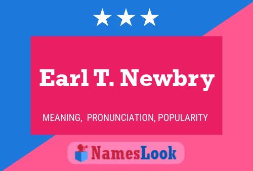 Poster del nome Earl T. Newbry