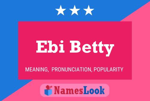 Poster del nome Ebi Betty