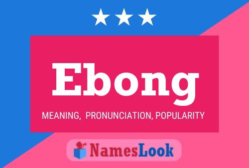 Poster del nome Ebong